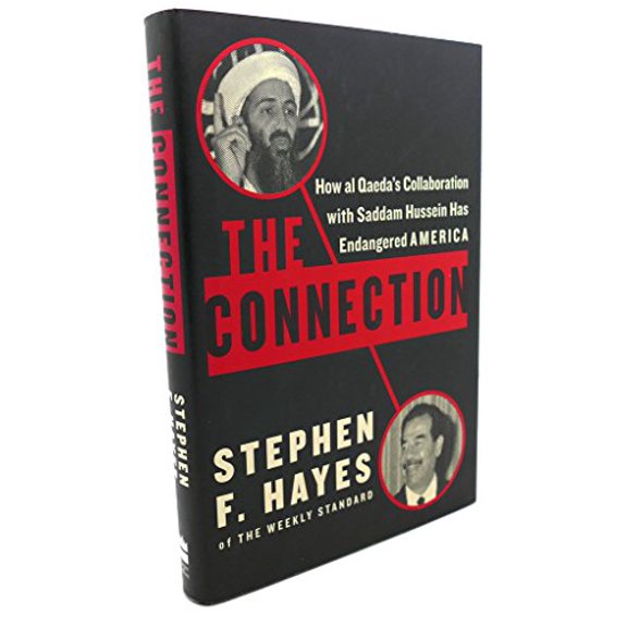Pre-Owned The Connection: How al Qaeda's Collaboration with Saddam Hussein Has Endangered America, 9780060746735, 0060746734, Hardcover, First Edition edition