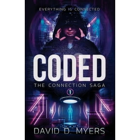 The Connection Saga Coded: Everything Is Connected, Book 1, (Paperback)