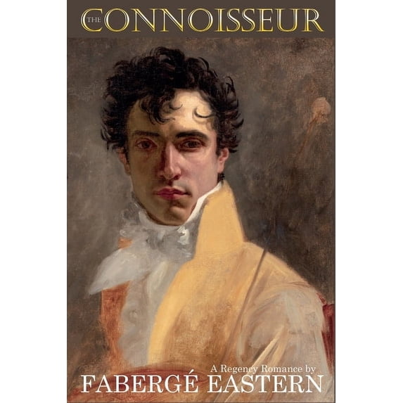 The Connoisseur: A Regency Romance, (Paperback)