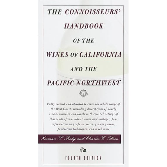 Pre-Owned The Connoisseurs' Handbook of the Wines of California and the Pacific Northwest (Paperback) 0375703292 9780375703294