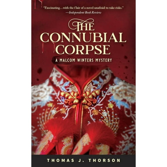 The Connubial Corpse: A Malcom Winters Mystery (Paperback) by Thomas J Thorson