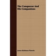 thumbnail image 1 of The Conqueror And His Companions (Paperback) by James Robinson Planche, 1 of 1