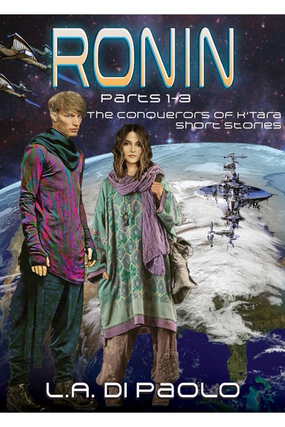 The Conquerors of K'Tara Short Stor Ronin Parts 1-3, (Paperback)