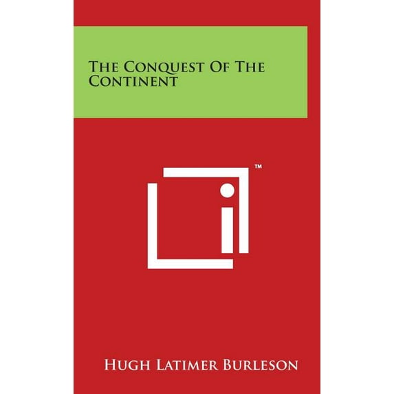 The Conquest Of The Continent (Hardcover)