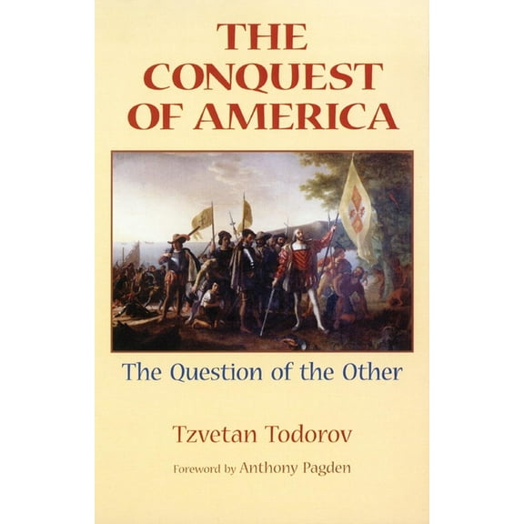 The Conquest of America: The Question of the Other, (Paperback)
