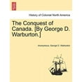 thumbnail image 1 of The Conquest of Canada. [By George D. Warburton.] (Paperback), 1 of 1