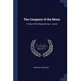thumbnail image 1 of The Conquest of the Moon (Paperback), 1 of 1