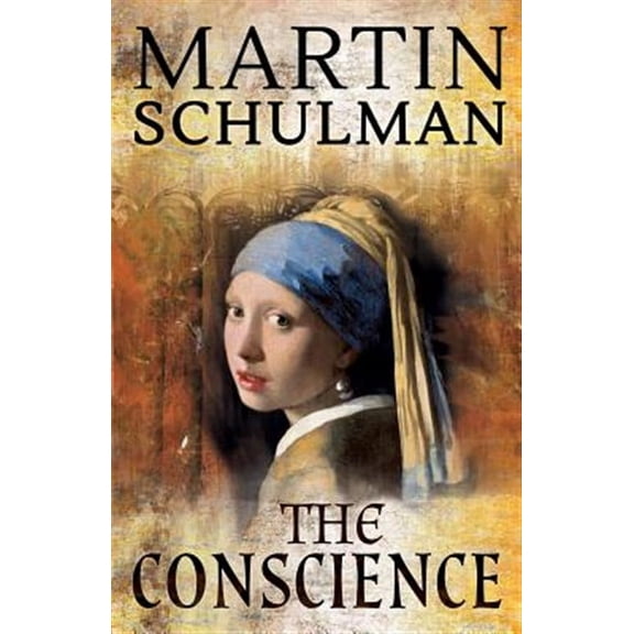 The Conscience (Paperback) by Martin Schulman