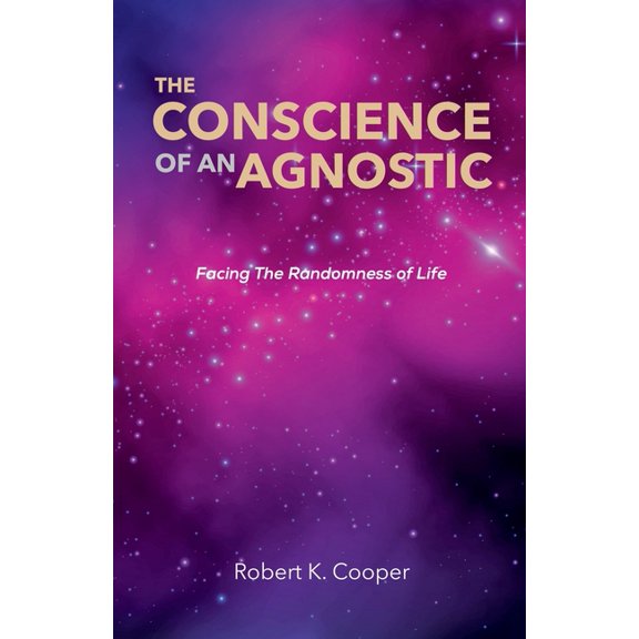The Conscience of An Agnostic, (Paperback)