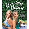 thumbnail image 1 of Pre-Owned The Conscious Cleanse Cookbook: 150 Recipes to Lose Weight, Heal Your Body, and Transform Your Life (Hardcover) 1465493328 9781465493323, 1 of 1