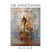 The Consecrations, Paperback