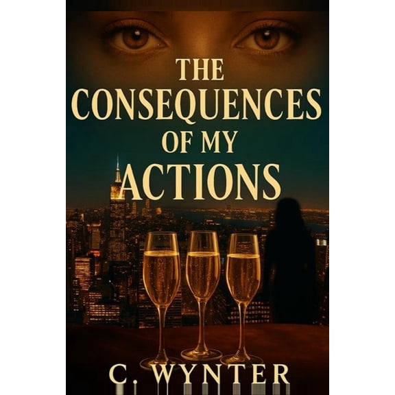 The Consequences of My Actions, (Paperback)
