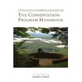 thumbnail image 1 of The Conservation Program Handbook: A Guide for Local Government Land Acquisition, (Paperback), 1 of 1