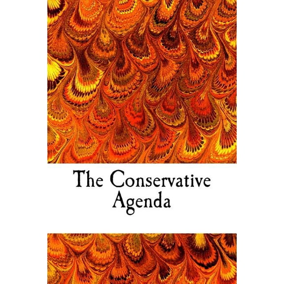 The Conservative Agenda Paperback 1548170410 9781548170417 Jamie Davis Whitmer