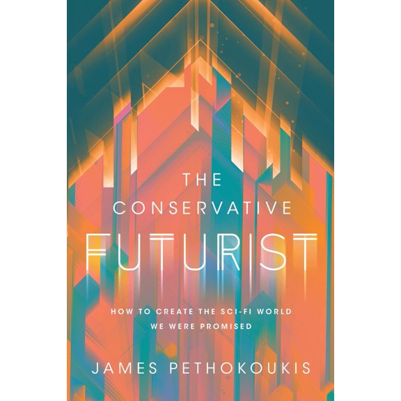 Pre-Owned The Conservative Futurist: How to Create the Sci-Fi World We Were Promised (Hardcover) 1546005544 9781546005544