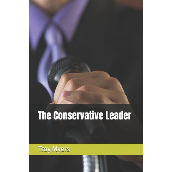 The Conservative Leader, (Paperback)