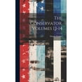 thumbnail image 1 of The Conservator, Volumes 13-14 (Hardcover), 1 of 1