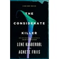 thumbnail image 1 of Pre-Owned The Considerate Killer (A Nina Borg Novel) (Hardcover) 1616955287 9781616955281, 1 of 1