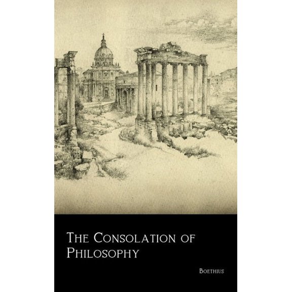 The Consolation of Philosophy, (Hardcover)