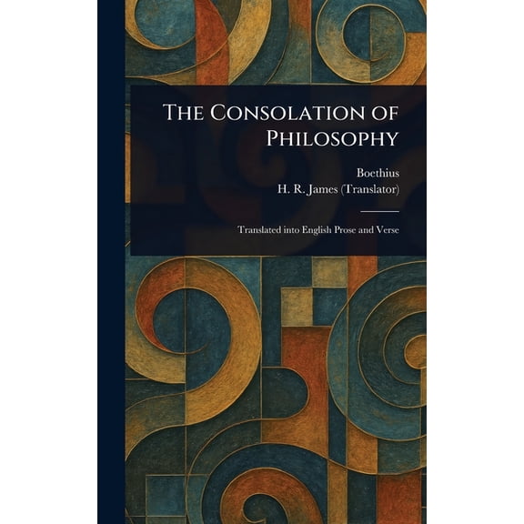 The Consolation of Philosophy, (Hardcover)