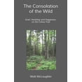 thumbnail image 1 of The Consolation of the Wild (Paperback), 1 of 1