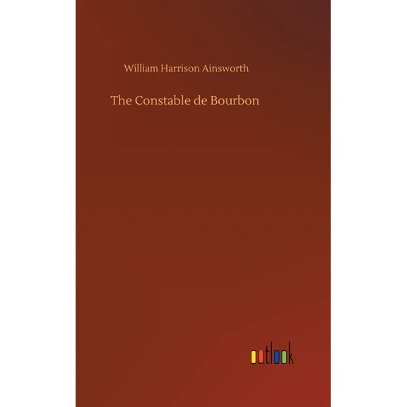 The Constable De Bourbon - 9783734080975