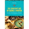 thumbnail image 1 of The Constant Art of Being a Writer: The Life, Art & Business of Fiction, (Paperback), 1 of 1