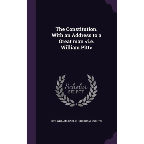 The Constitution. With an Address to a Great man (Hardcover)