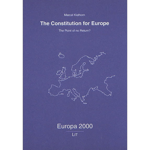 The Constitution for Europe Marcel Kielhorn (Paperback)