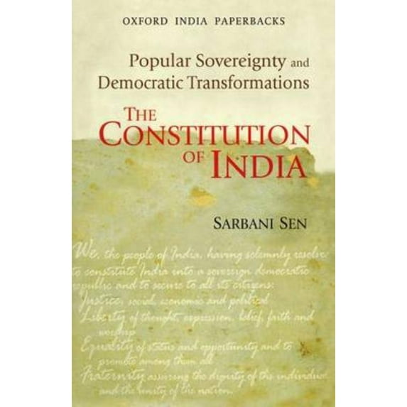The Constitution of India: Popular Sovereignty and Democratic Transformations, (Paperback)