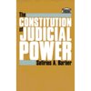 Pre-Owned The Constitution of Judicial Power (Paperback) 0801857902 9780801857904