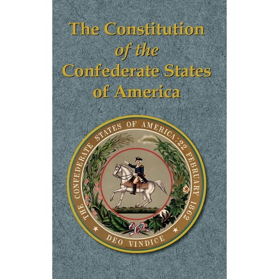 The Constitution of the Confederate States of America -- Frank B. Powell