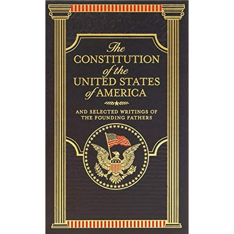 The Constitution of the United States of America, 1787 by Founding Fathers  of the United States - Free at Loyal Books