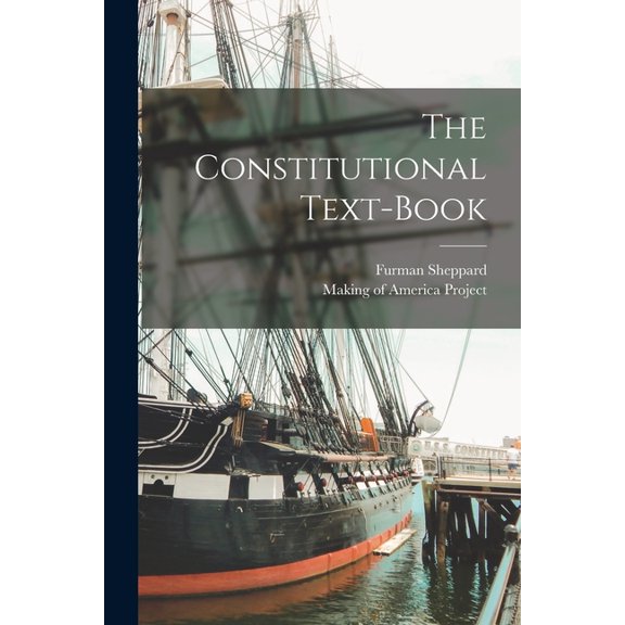 The Constitutional Text-Book, (Paperback)