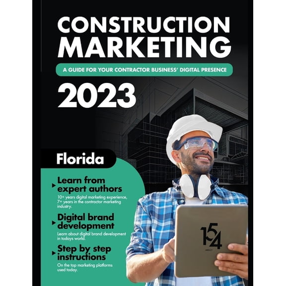 The Construction Company Guide to Digital Marketing : 2023 Complete Step by Step Guide (Paperback)