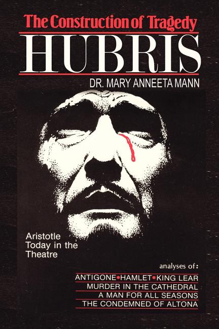 The Construction of Tragedy : Hubris (Paperback) - image 1 of 1