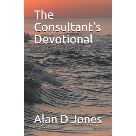 The Consultant's Devotional, (Paperback)