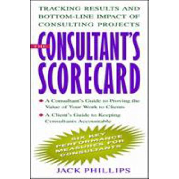 Pre-Owned The Consultant's Scorecard (Hardcover) by Jack Phillips
