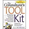 Pre-Owned The Consultant's Toolkit: 45 High-Impact Questionnaires, Activities, and How-To Guides for Diagnosing and Solving Client Problems (Paperback) 0071362614 9780071362610