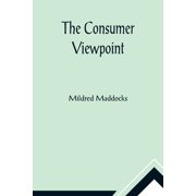 The Consumer Viewpoint, (Paperback)