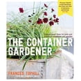 thumbnail image 1 of Pre-Owned The Container Gardener: Inspirational ideas for pots & plants to transform any garden Paperback, 1 of 1