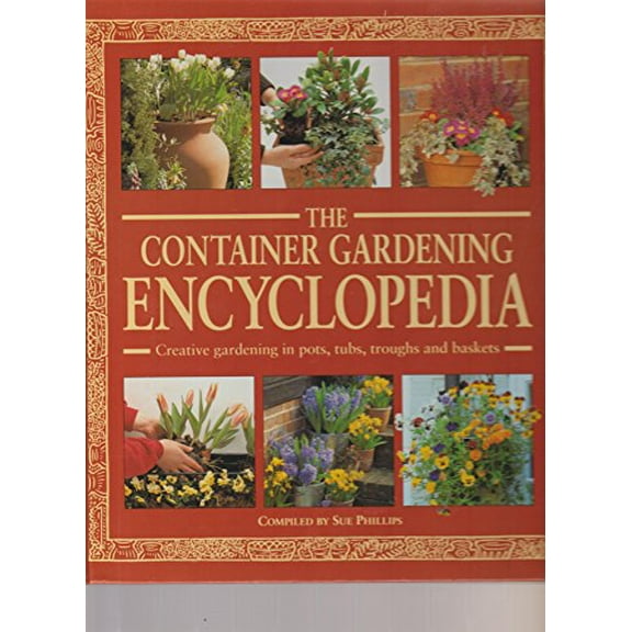 Pre-Owned The Container Gardening Encyclopedia, 9781858333854, 1858333857, Hardcover,