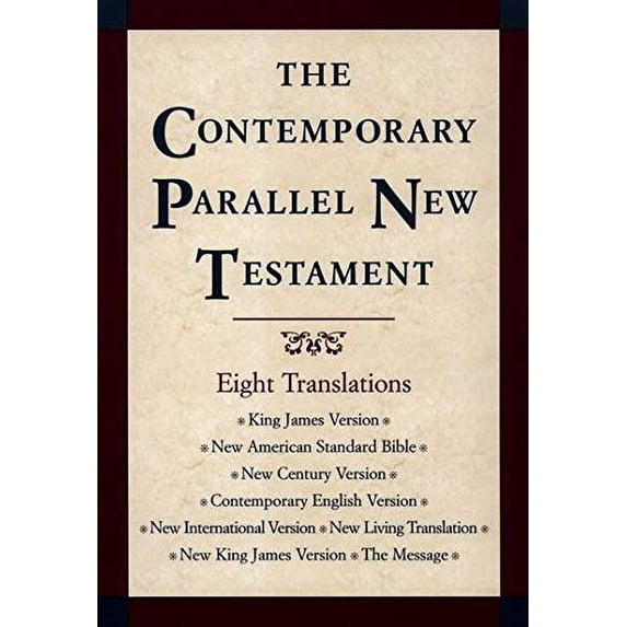 Pre-Owned The Contemporary Parallel New Testament: 8 Translations: King James, New American Standard, New Century, Contemporary English, New International, New Living, New King James, The Message, 9780195281361