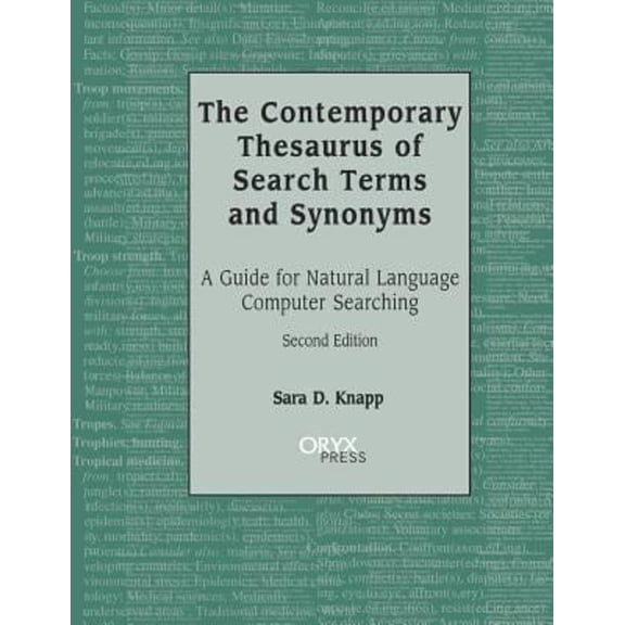 Pre-Owned The Contemporary Thesaurus of Search Terms and Synonyms : A Guide for Natural Language Computer Searching (Hardcover) 9781573561075