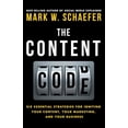 thumbnail image 1 of The Content Code: Six essential strategies to ignite your content, your marketing, and your business, (Paperback), 1 of 1