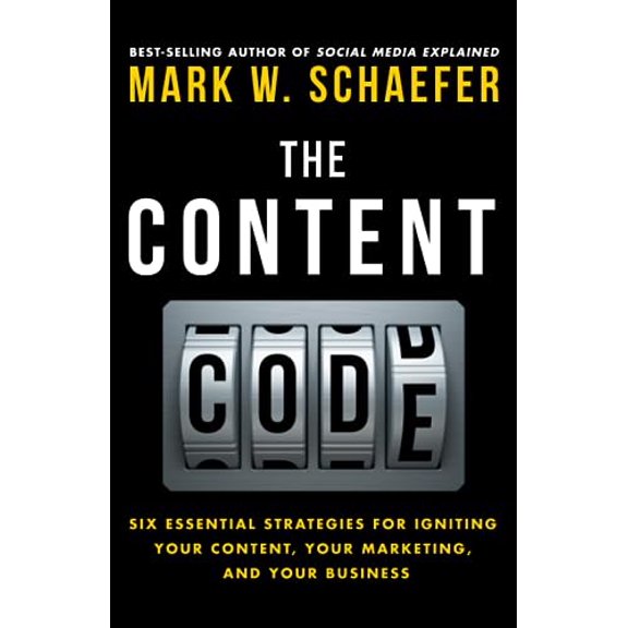 Pre-Owned The Content Code: Six essential strategies to ignite your content, your marketing, and your business (Paperback) 0692372334 9780692372333