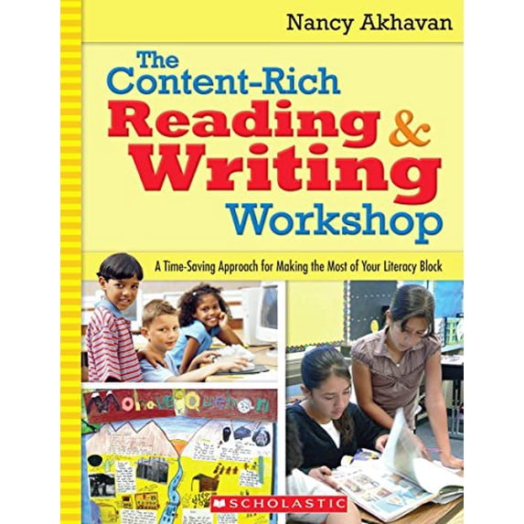 Pre-Owned The Content-Rich Reading & Writing Workshop: A Time-Saving Approach for Making the Most of Your Literacy Block (Paperback) 0545047064 9780545047067