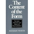 thumbnail image 1 of Pre-Owned The Content of the Form: Narrative Discourse and Historical Representation (Paperback) 0801841151 9780801841156, 1 of 1