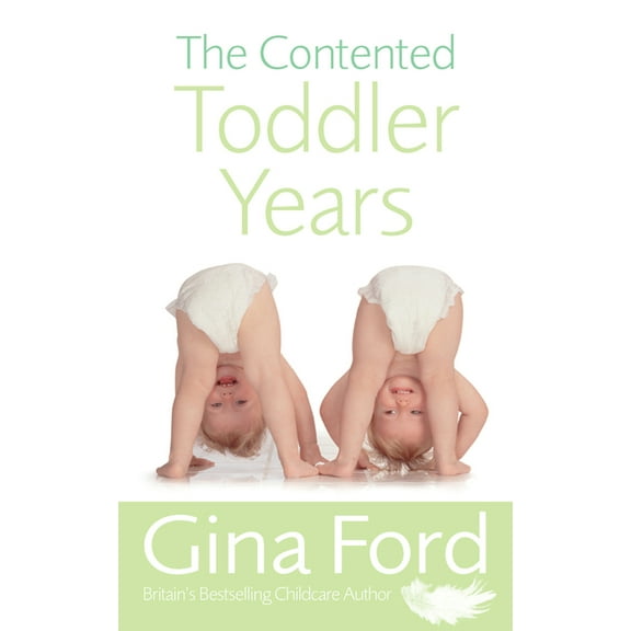 The Contented Toddler Years (Paperback)