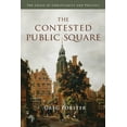 thumbnail image 1 of The Contested Public Square: The Crisis of Christianity and Politics, (Paperback), 1 of 1